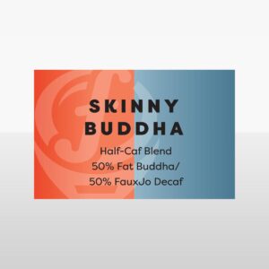 Skinny Buddha